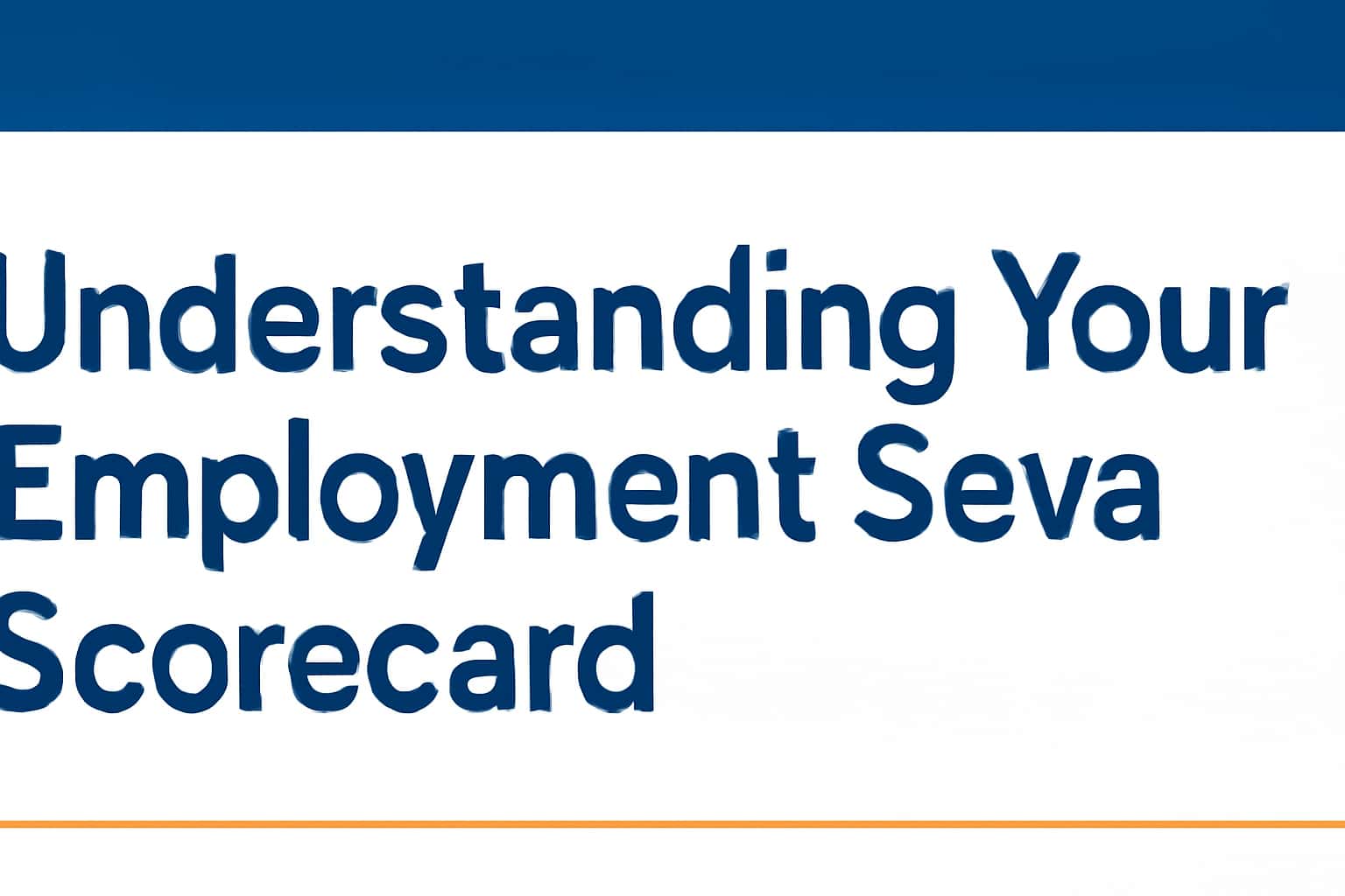 Understanding Your Employment Seva Scorecard