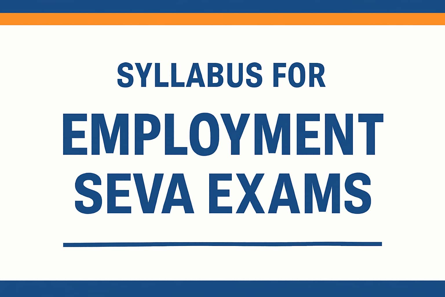 Syllabus for Employment Seva Exams