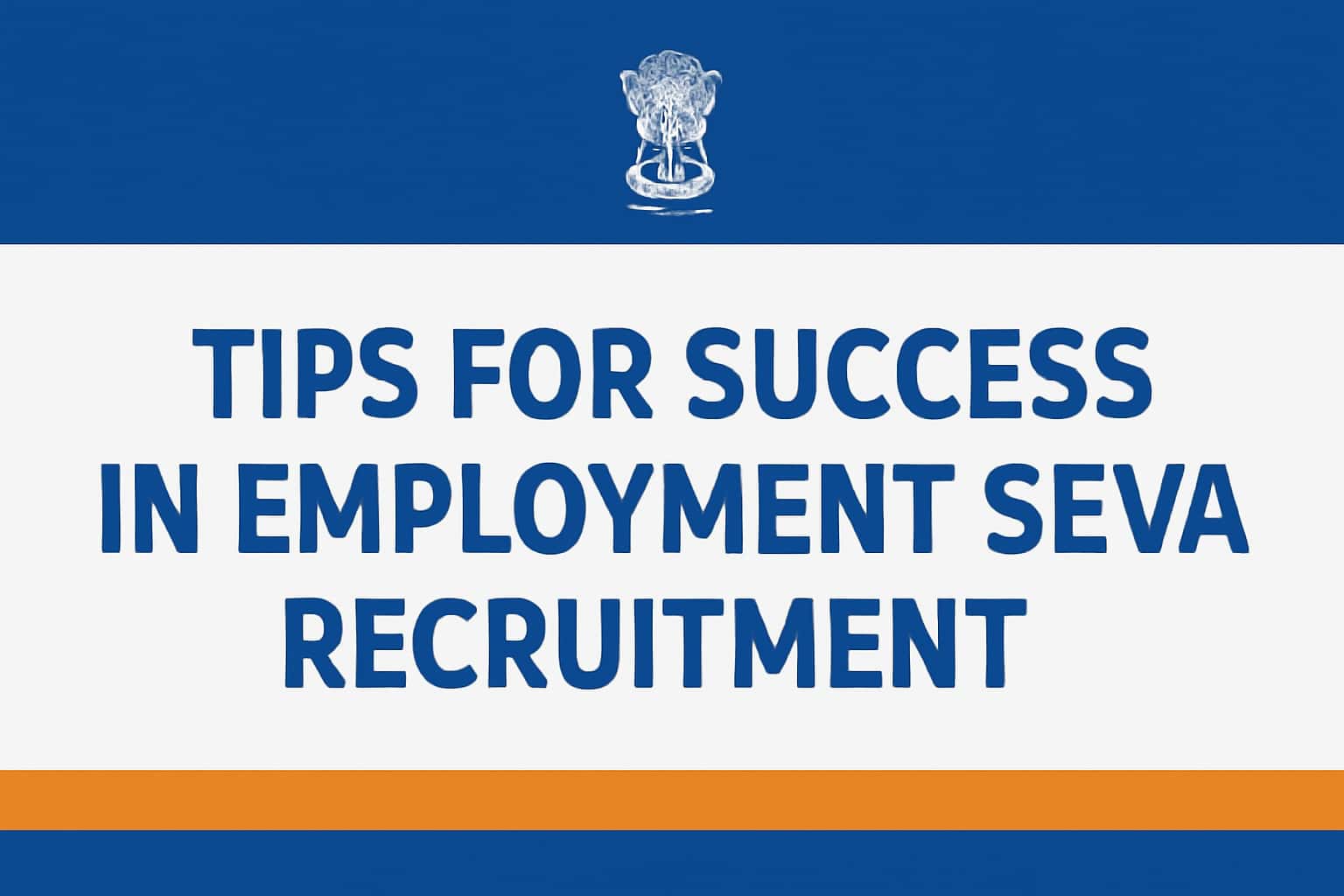 Tips for Success in Employment Seva Recruitment