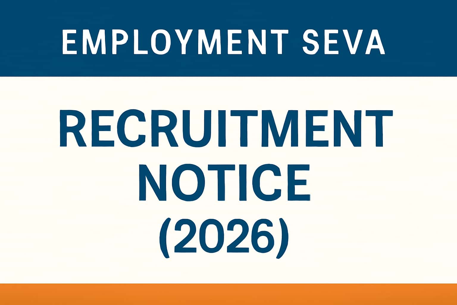 Employment Seva: Recruitment Notice (2026)
